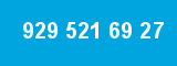 929 521 69 27 929 521 69 27